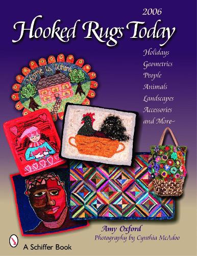 Бумажная книга «Hooked Rugs Today: Holidays, Geometrics, People, Animals, Landscapes, Accessories, and More -- 2006», автор Эми Оксфорд - фото №1