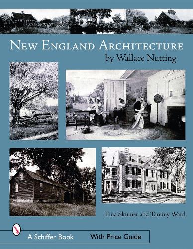 Паперова книга «New England Architecture: by Wallace Nutting», автор Тіна Скіннер - фото №1
