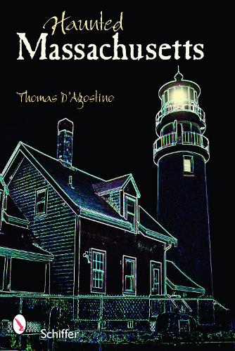 Паперова книга «Haunted Massachusetts», автор Томас Д'Агостіно - фото №1