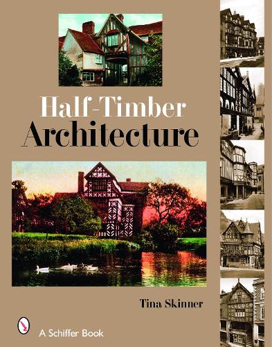 Паперова книга «Half-Timber Architecture», автор Тіна Скіннер - фото №1