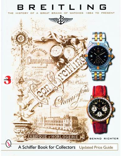 Бумажная книга «Breitling: The History of a Great Brand of Watches 1884 to the Present», автор Бенно Рихтер - фото №1