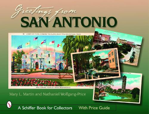 Бумажная книга «Greetings from San Antonio», автор Мэри Л. Мартин - фото №1