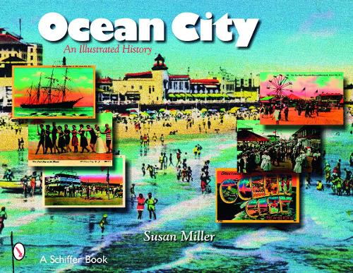 Бумажная книга «Ocean City, N.J.: An Illustrated History», автор Сьюзан Миллер - фото №1