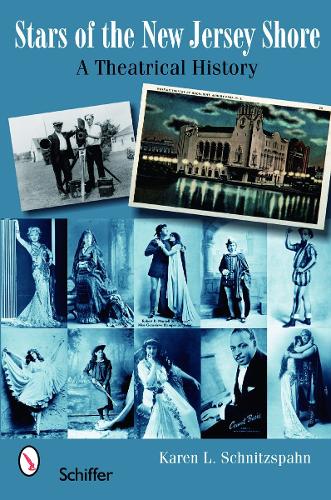 Паперова книга «Stars of the New Jersey Shore: A Theatrical History», автор Карен Шніцпан - фото №1