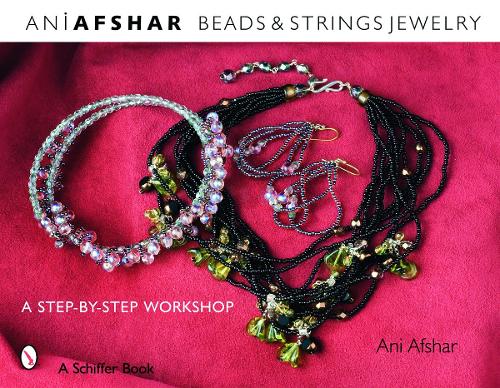 Паперова книга «Beads & Strings Jewelry: A Step-by-Step Workshop», автор Ані Афшар - фото №1