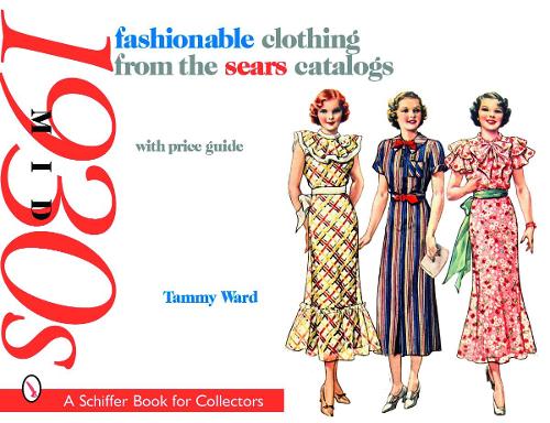 Паперова книга «Fashionable Clothing from the Sears Catalogs: Mid 1930s», автор Теммі Ворд - фото №1