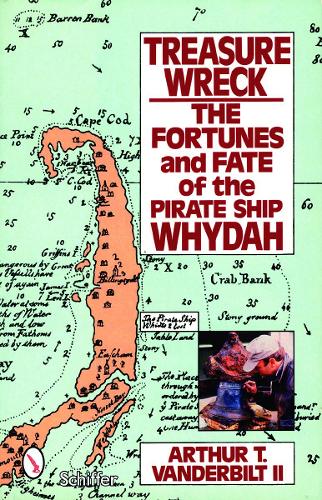 Бумажная книга «Treasure Wreck: The Fortunes & Fate of the Pirate Ship Whydah», автор Артур Т. Вандербильт - фото №1