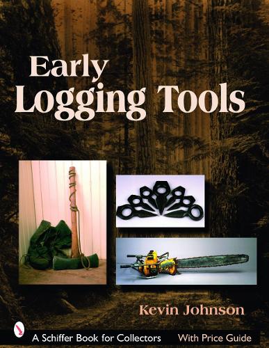 Паперова книга «Early Logging Tools», автор Кевін Джонсон - фото №1