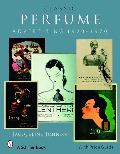 Бумажная книга «Classic Perfume Advertising: 1920-1970: 1920-1970», автор Жаклин Джонсон - фото №1