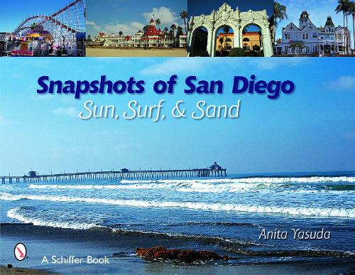 Бумажная книга «Snapshots of San Diego: Sun, Surf & Sand», автор Анита Ясуда - фото №1