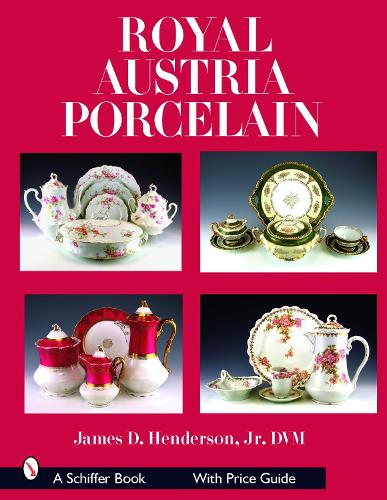 Паперова книга «Royal Austria Porcelain», автор Джеймс Д. Гендерсон - фото №1