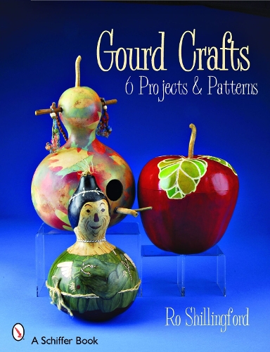 Бумажная книга «Gourd Crafts: 6 Projects & Patterns», автор Ро Шиллингфорд - фото №1