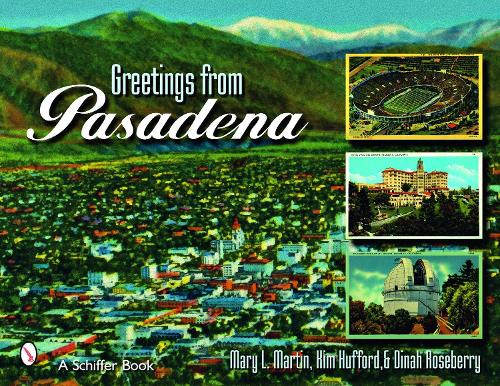 Бумажная книга «Greetings From Pasadena», авторов Ким Хаффорд, Мэри Л. Мартин - фото №1