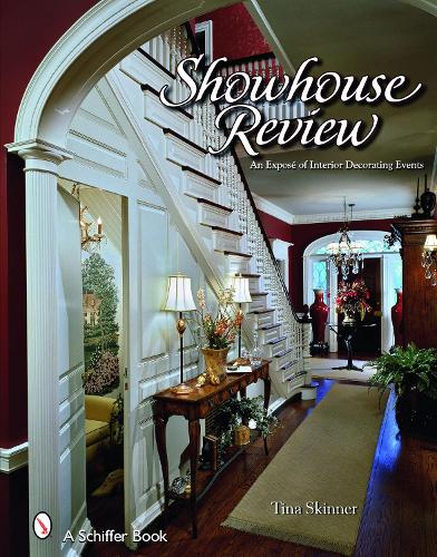Паперова книга «Showhouse Review: An Exposé of Interior Decorating Events», автор Тіна Скіннер - фото №1