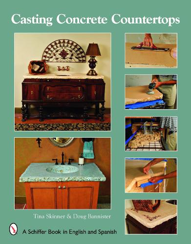 Бумажная книга «Casting Concrete Countertops», авторов Даг Баннистер, Тина Скиннер - фото №1
