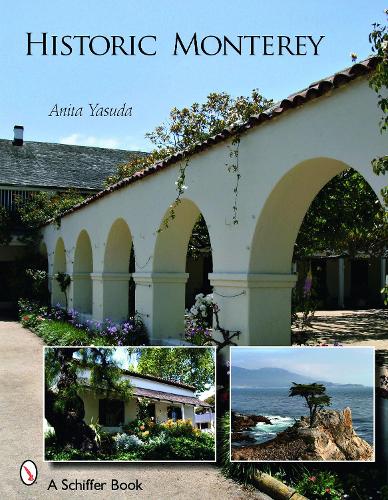 Бумажная книга «Historic Monterey», автор Анита Юсада - фото №1