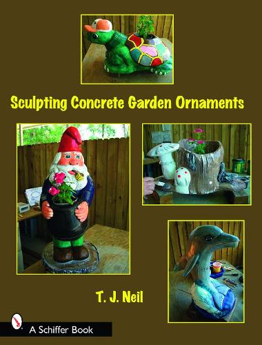 Бумажная книга «Sculpting Concrete Garden Ornaments», автор Ти Джей Нил - фото №1