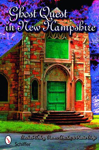 Паперова книга «Ghost Quest in New Hampshire», авторів Бека Толлі, Кеті Бойд, Рейвен Дюкло - фото №1