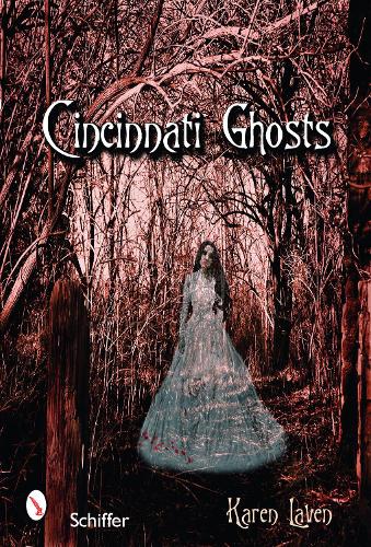 Паперова книга «Cincinnati Ghosts», автор Карен Лейвен - фото №1