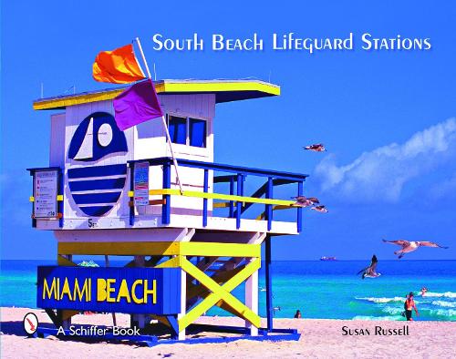 Бумажная книга «South Beach Lifeguard Stations», автор Сьюзен Рассел - фото №1