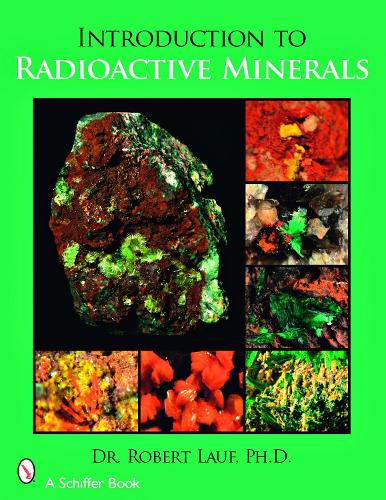 Бумажная книга «Introduction to Radioactive Minerals», автор Роберт Дж. Лауф - фото №1