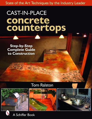 Бумажная книга «Cast-in-Place Concrete Countertops», автор Том Ралстон - фото №1