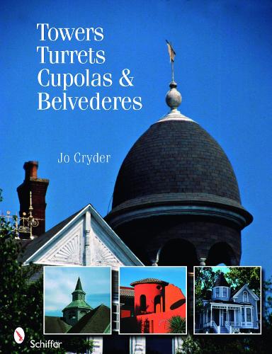 Бумажная книга «Towers, Turrets, Cupolas, & Belvederes», автор Джо Крайдер - фото №1