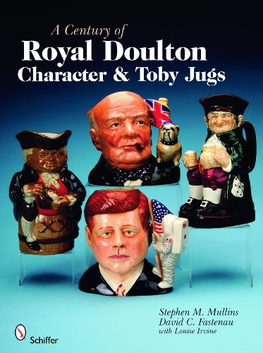 Бумажная книга «A Century of Royal Doulton Character & Toby Jugs», автор Стивен М. Маллинз - фото №1