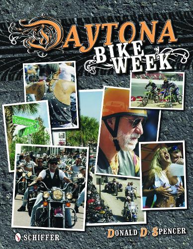 Паперова книга «Daytona Bike Week», автор Дональд Д. Спенсер - фото №1