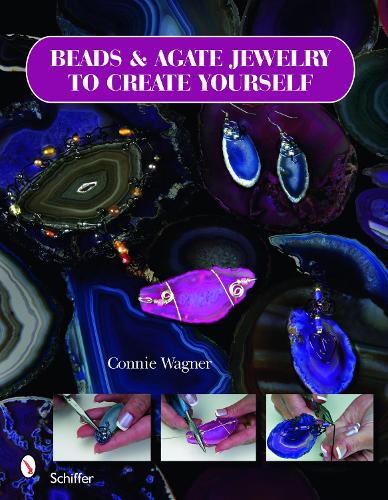 Паперова книга «Beads & Agate Jewelry To Create Yourself», автор Конні Вагнер - фото №1