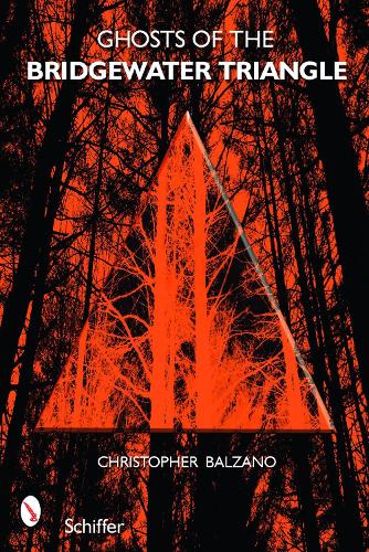 Паперова книга «Ghosts of the Bridgewater Triangle», автор Крістофер Бальзано - фото №1
