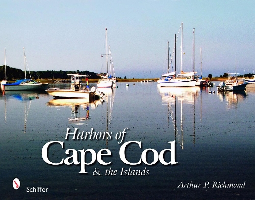 Бумажная книга «Harbors of Cape Cod & the Islands», автор Артур П. Ричмонд - фото №1