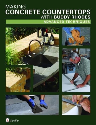 Паперова книга «Making Concrete Countertops with Buddy  Rhodes: Advanced Techniques», автор Бадді Роудс - фото №1