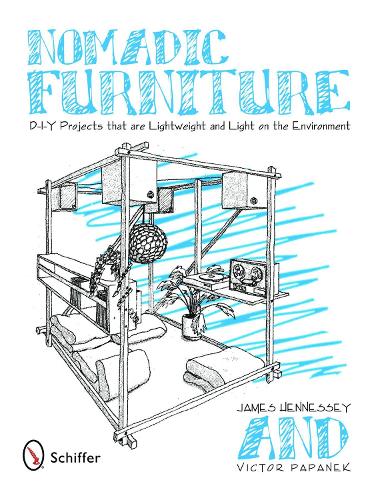 Паперова книга «Nomadic Furniture: D-I-Y Projects that are Lightweight & Light on the Environment», автор Джеймс Хеннесі - фото №1
