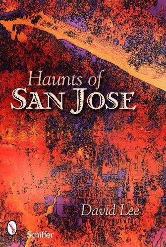 Паперова книга «Haunts of San Jose», автор Девід Лі - фото №1