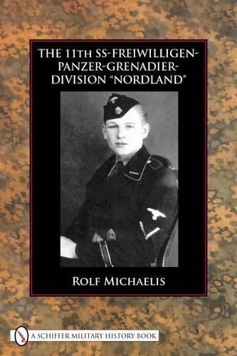 Паперова книга «The 11th SS-Freiwilligen-Panzer-Grenadier-Division “Nordland”», автор Рольф Міхаеліс - фото №1