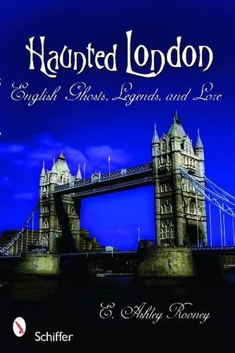 Паперова книга «Haunted London: English Ghosts, Legends, and Lore», автор Е. Ешлі Руні - фото №1