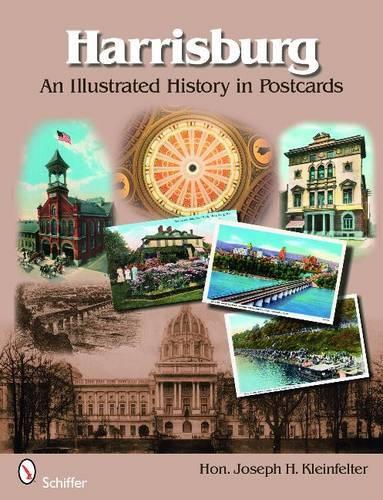 Бумажная книга «Harrisburg: An Illustrated History in Postcards», автор Джозеф Х. Кляйнфелтер - фото №1