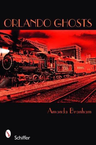 Паперова книга «Orlando Ghosts: Rouse Road and Other Central Florida Haunts», автор Аманда Бренхем - фото №1
