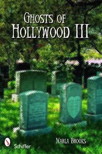 Бумажная книга «Ghosts of Hollywood III», автор Марла Брукс - фото №1