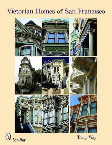 Бумажная книга «Victorian Homes of San Francisco», автор Терри Вэй - фото №1