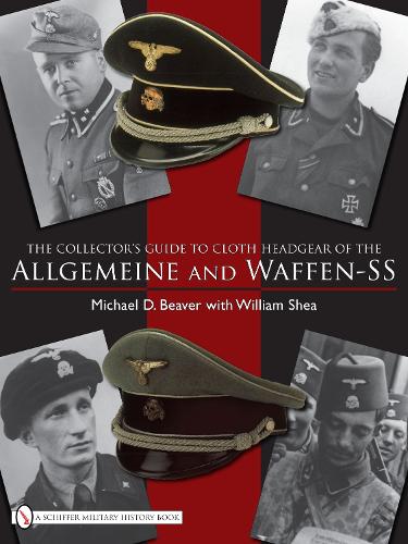 Бумажная книга «The Collector’s Guide to Cloth Headgear of the Allgemeine and Waffen-SS», автор Майкл Д. Бивер - фото №1
