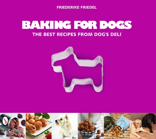 Паперова книга «Baking for Dogs: The Best Recipes from Dog’s Deli», автор Фрідеріке Фрідель - фото №1