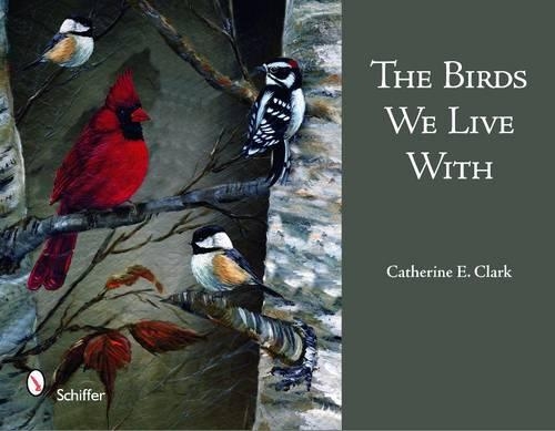 Бумажная книга «The Birds We Live With», автор Кэтрин Э. Кларк - фото №1