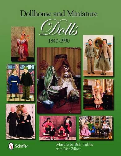 Паперова книга «Dollhouse and Miniature Dolls: 1840-1990», автор Марсі Таббс - фото №1