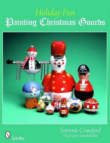Бумажная книга «Holiday Fun: Painting Christmas Gourds», автор Сэмми Кроуфорд - фото №1