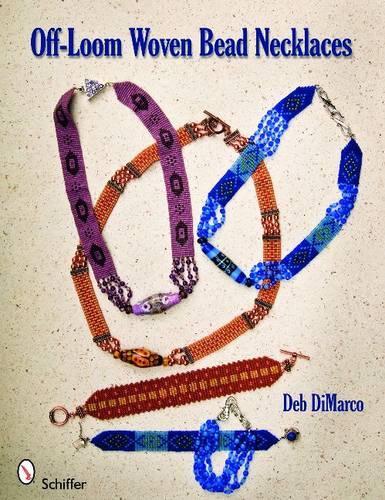 Паперова книга «Off-Loom Woven Bead Necklaces», автор Деб ДіМарко - фото №1