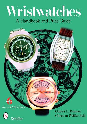 Бумажная книга «Wristwatches: A Handbook and Price Guide», автор Гисберт Л. Бруннер - фото №1
