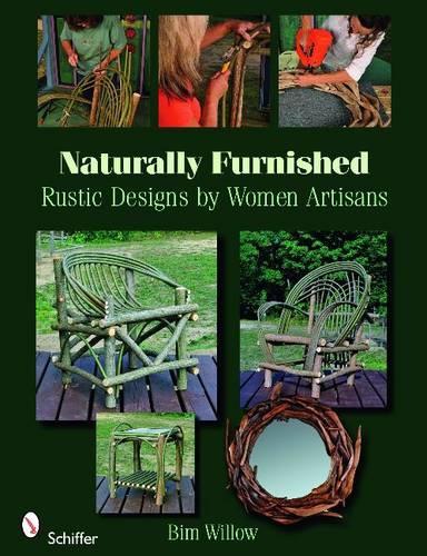 Бумажная книга «Naturally Furnished: Rustic Designs by Women Artisans», автор Бим Уиллоу - фото №1