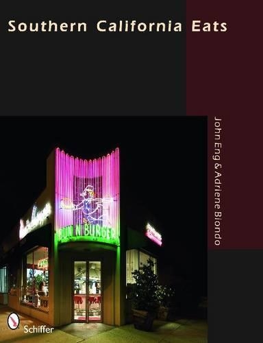 Паперова книга «Southern California Eats», автор Джон Енг - фото №1